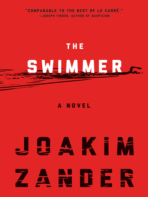 Title details for The Swimmer by Joakim Zander - Available